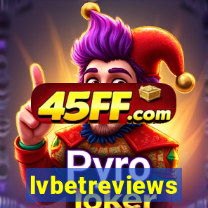 lvbetreviews