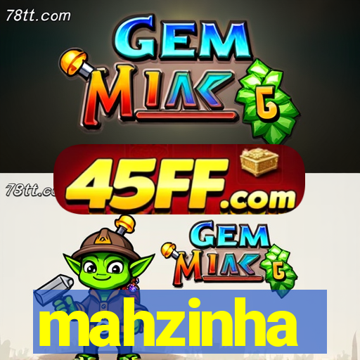 mahzinha
