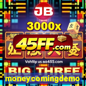 moneycomingdemo