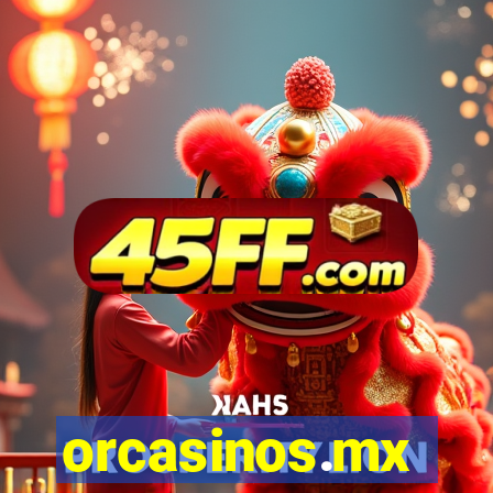 orcasinos.mx