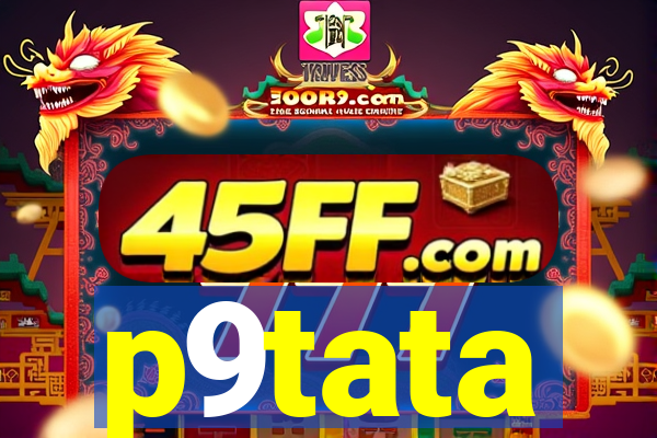 p9tata