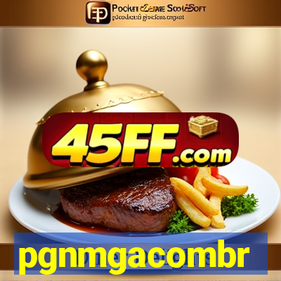 pgnmgacombr
