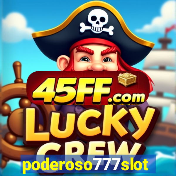 poderoso777slots