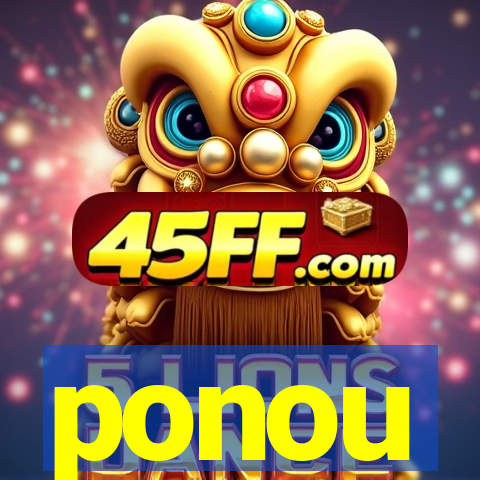 ponou