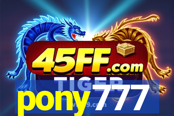 pony777