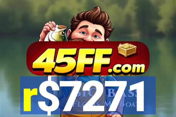 r$7271