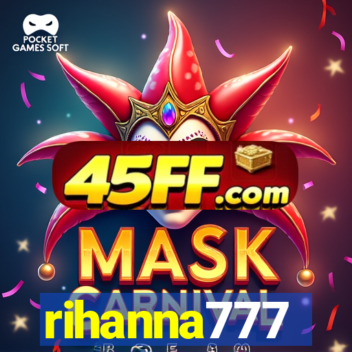 rihanna777