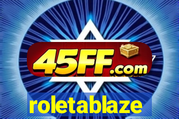 roletablaze