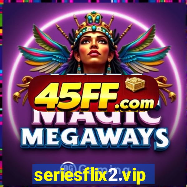 seriesflix2.vip