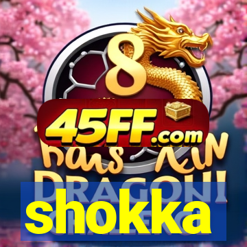 shokka