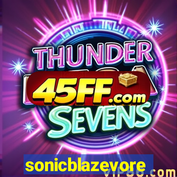 sonicblazevore