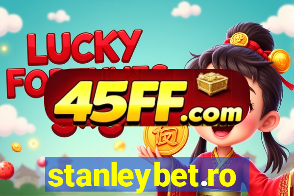 stanleybet.ro