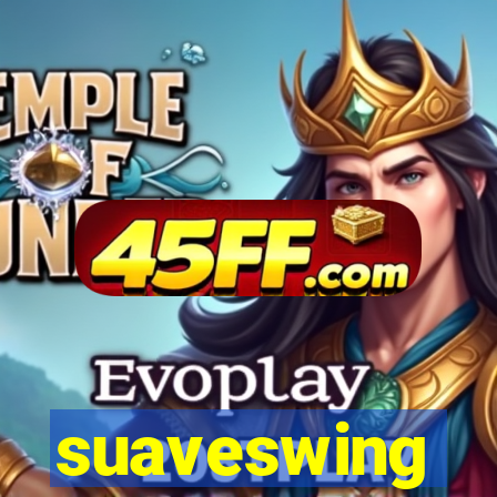suaveswing