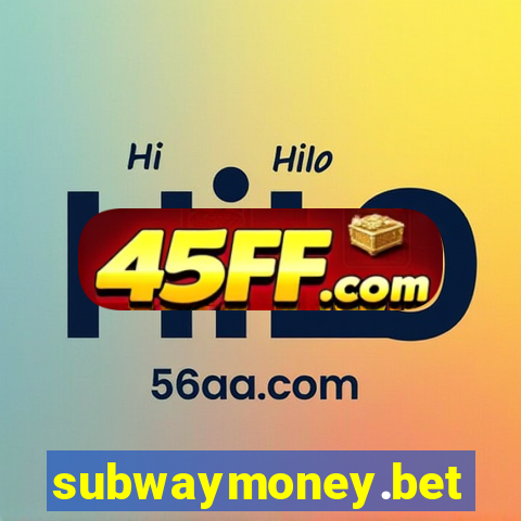 subwaymoney.bet