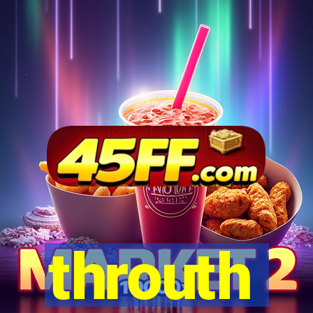 throuth