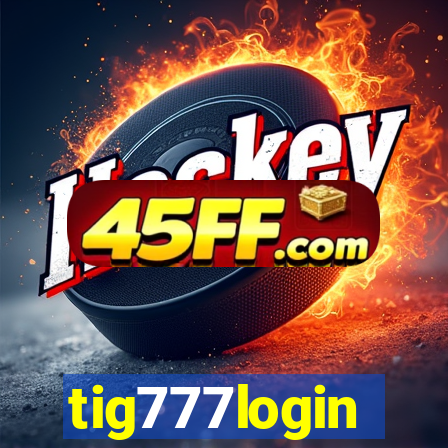 tig777login