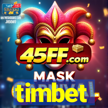 timbet