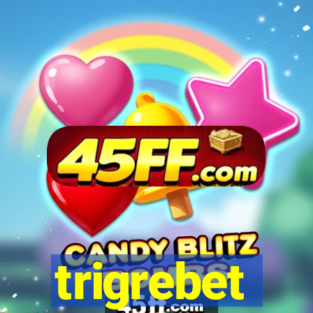 trigrebet