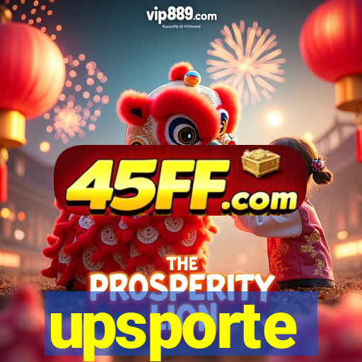 upsporte