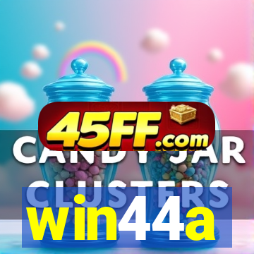 win44a