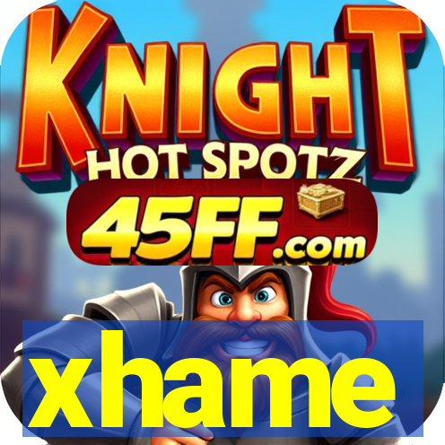 xhame